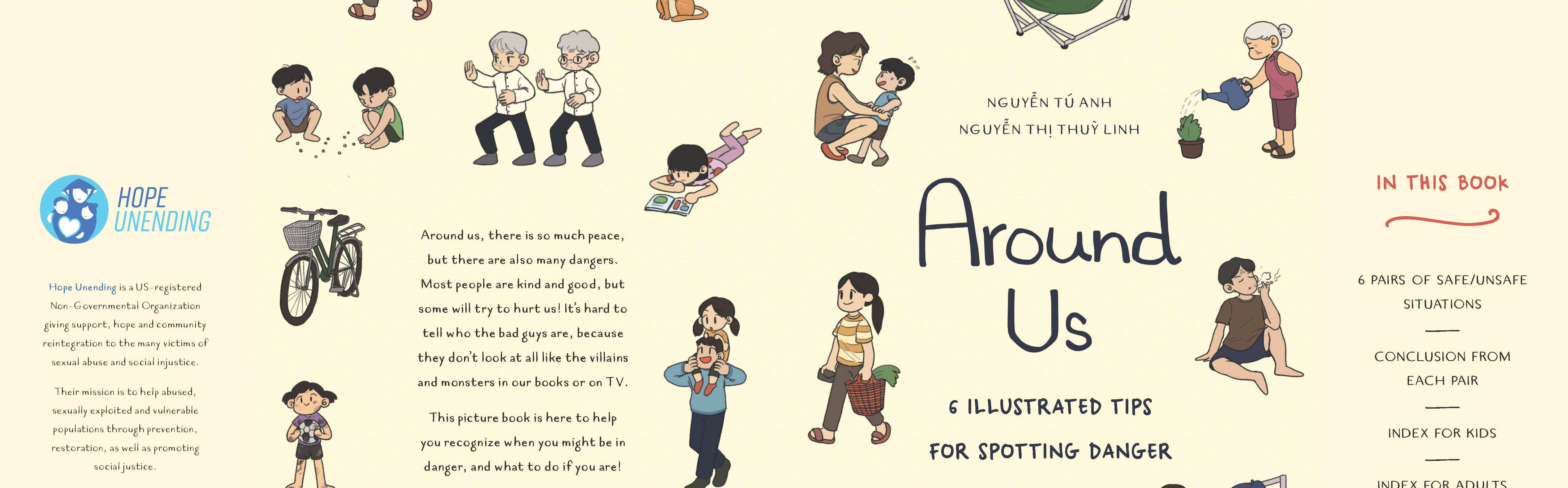 The children’s picture book, ‘Around Us’ includes six pairs of situations that a child can encounter in a diverse range of settings, together with the tips on how to react, and an index for children and adults respectively.  