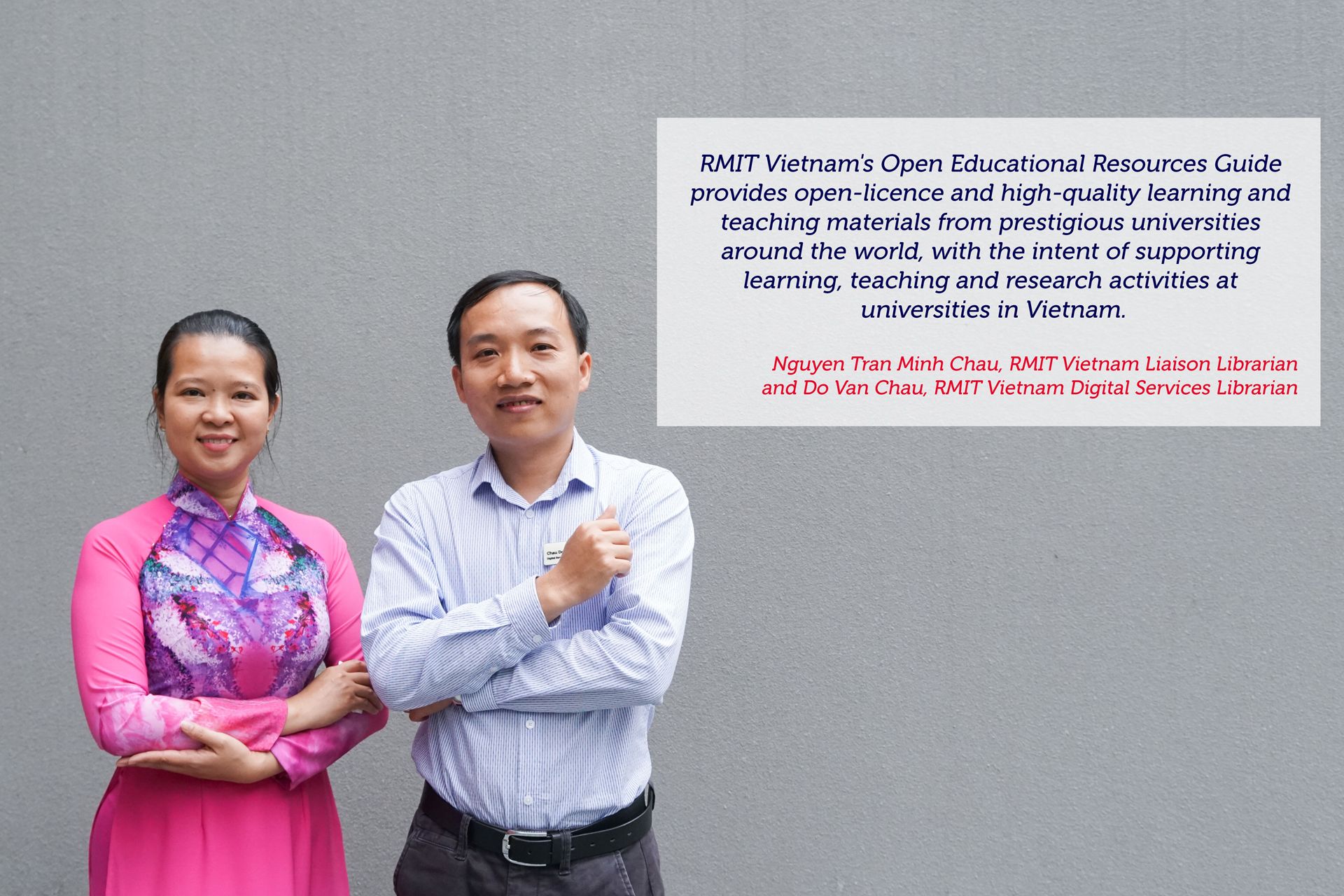 Do Van Chau (right), RMIT Vietnam Digital Services Librarian, and Nguyen Tran Minh Chau, RMIT Vietnam Liaison Librarian, introduced the University’s Open Educational Resources Guide.