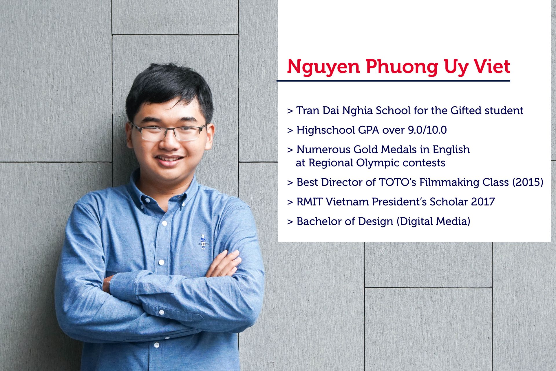 Nguyen Phuong Uy Viet, a Bachelor of Design (Digital Media) student, is a 2017 President’s Scholar. 